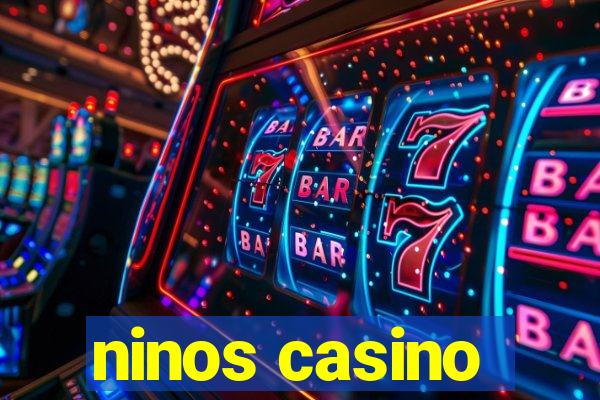 ninos casino